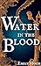 Water in the Blood (Magic i...