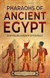 Pharaohs of Ancie...