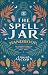 The Spell Jar Handbook by Arrike Lauren Jacobs The Spell Jar Handbook by Arrike Lauren Jacobs