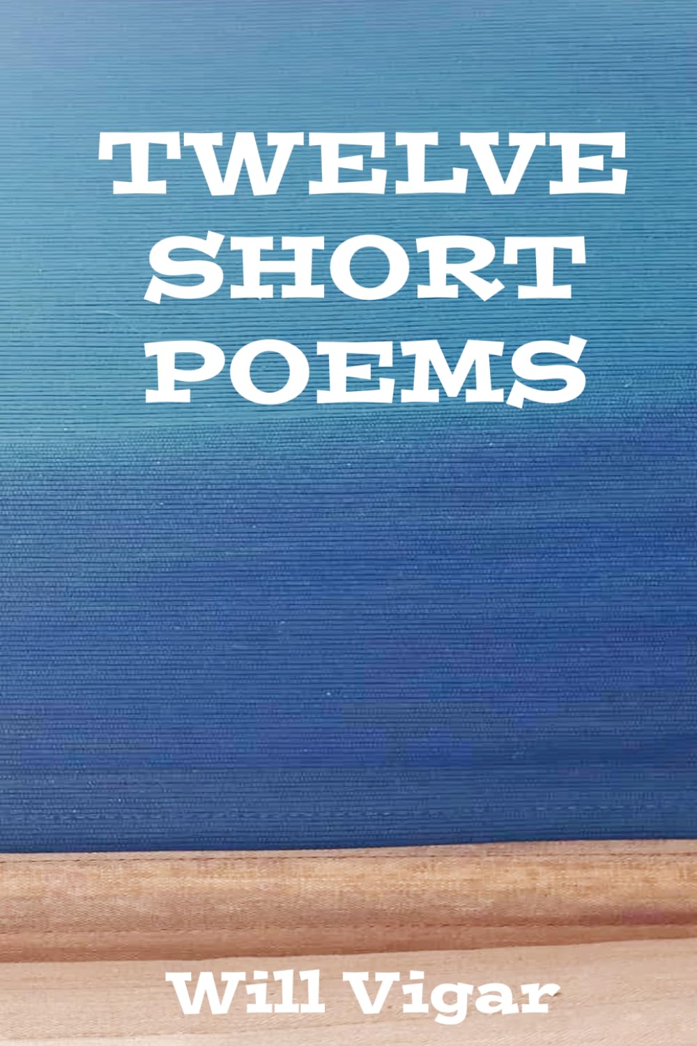 Twelve Short Poems