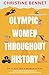 Olympic Women Throughout History: Inspiring Biographies of Women Trailblazers & Champions (No Place For A Woman)
