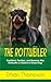 THE ROTTWEILER: Confident, ...