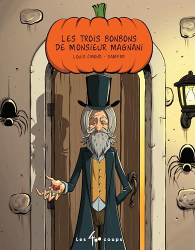 Les trois bonbons de monsieur Magnani (Hardcover)