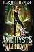 Amethysts & Alchemy (Amethysts & Alchemy, #1)