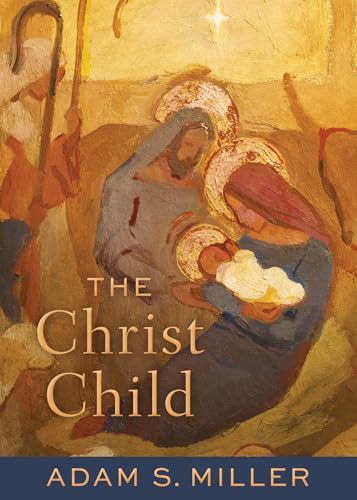 The Christ Child (Kindle Edition)