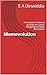 Memevolution: The Evolution of Memes and Internet Culture: Navigating the Digital Renaissance