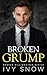 Broken Grump (Broken Billionaires Series #2)