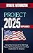 Project 2025 Explained: A S...