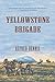 Yellowstone Brigade
