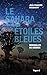Le Sahara vient des étoiles bleues : Merveilles du cosmos (Temps des sciences) (French Edition)