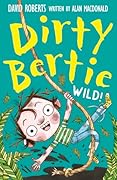 Little Tiger Wild! (Dirty Bertie).