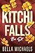 Kitchi Falls Box Set: Books...