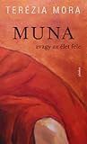 Muna - avagy az élet fele