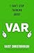 I Can't Stop Thinking About VAR by Daisy Christodoulou