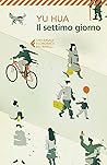Il settimo giorno by Yu Hua