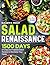 Salad Renaissance: 1500 Day...