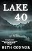 Lake 40 by Beth Connor