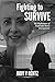 Fighting To Survive: My Nig...