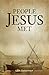 People Jesus Met