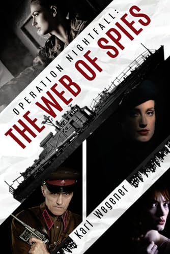 Operation Nightfall: The Web of Spies (Kindle Edition)