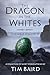 The Dragon in the Whites: O...