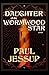 Daughter of the Wormwood Star by Paul Jessup