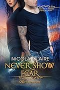 Never Show Fear