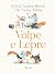 Volpe e Lepre (Italian Edition)
