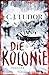 Die Kolonie