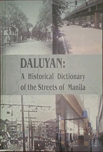 Daluyan: A Historical Dictionary of the Streets of Manila (Paperback)
