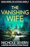 The Vanishing Wife by Nichole Severn