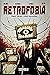 Retrofobia