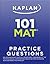 Kaplan 101 MAT Practice Questions (Kaplan Test Prep)