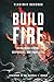 Build Fire