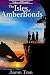 The Isle of Amber Bonds: Ta...