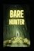 BARE HUNTER
