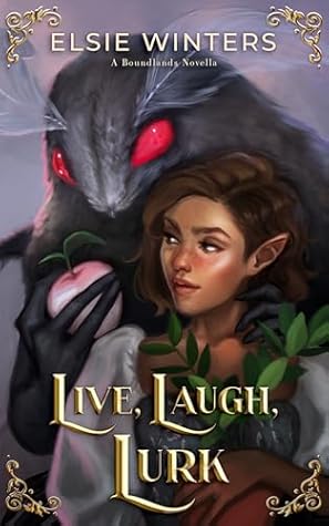 Live, Laugh, Lurk (The Boundlands, #3.5)