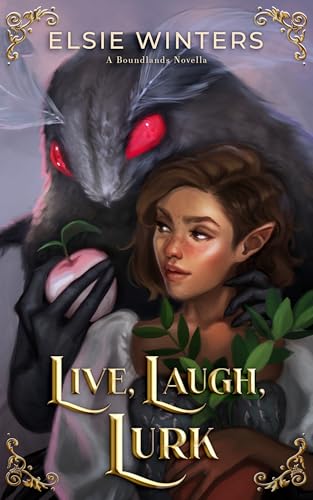 Live, Laugh, Lurk (The Boundlands, #3.5)