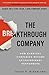 The Breakthrough Company
