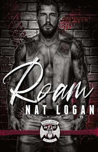 Roam (Bluff Creek Brotherhood MC #5)