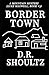 Border Town (A Mountain Mystery #9)