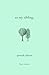 To My Sibling, by Freya Winters