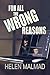 For All the Wrong Reasons
