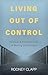 Living Out of Control by Rodney Clapp