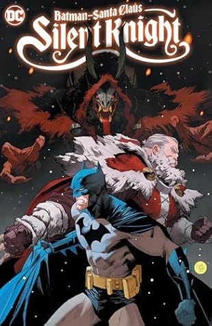 Batman - Santa Claus: Silent Knight