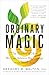 Ordinary Magic: The Science...