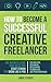 How To Become A Successful Creative Freelancer by Andy Strote