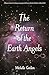 The Return of the Earth Ang...