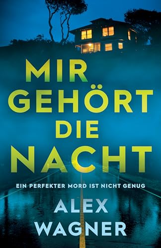 Mir gehört die Nacht: Ein perfekter Mord ist nicht genug (Westerholt & Storm Thriller 1) (German Edition)
