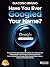 Have You Ever Googled Your Name?: Personal Branding Strategies for Building Your Digital Identity and Improving Your Authority and Online Reputation ... Video, Amazon, YouTube and Social Networks